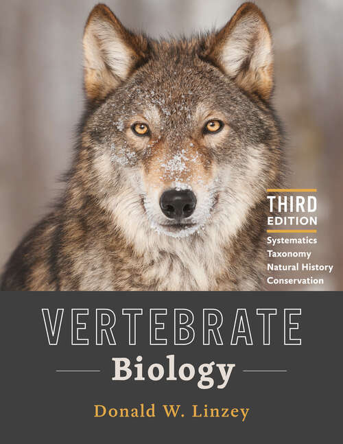 Book cover of Vertebrate Biology: Systematics, Taxonomy, Natural History, and Conservation (third edition)