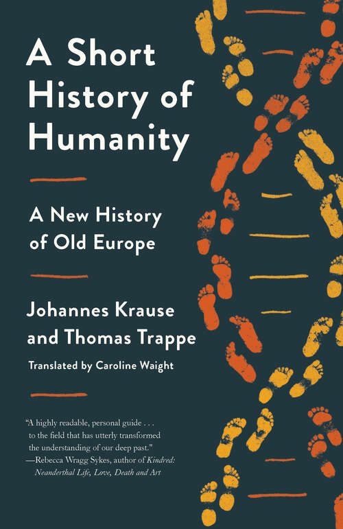 Book cover of A Short History of Humanity: A New History of Old Europe