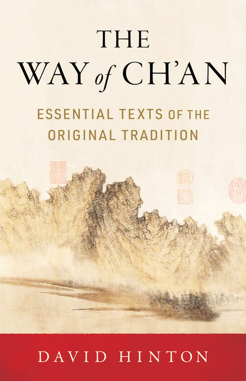 Book cover of The Way of Ch'an: Essential Texts of the Original Tradition