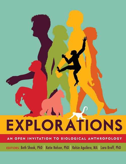 Book cover of Explorations: An Open Invitation To Biological Anthropology