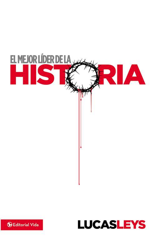 Book cover of El mejor líder de la historia