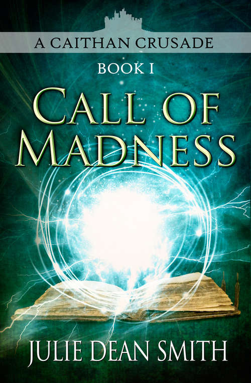 Book cover of Call of Madness (The Caithan Crusades #1)
