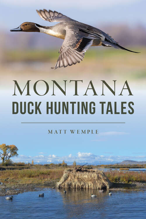 Book cover of Montana Duck Hunting Tales (Sports)