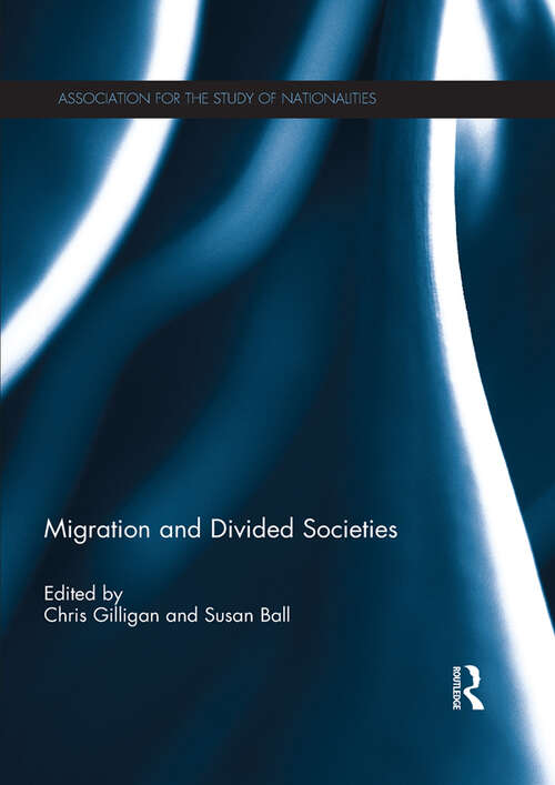 Book cover of Migration and Divided Societies (ISSN)