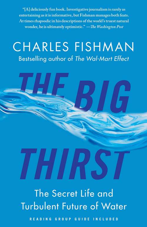 Book cover of The Big Thirst: The Secret Life and Turbulent Future of Water