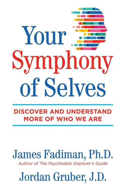 Book cover of Your Symphony of Selves: Discover and Understand More of Who We Are
