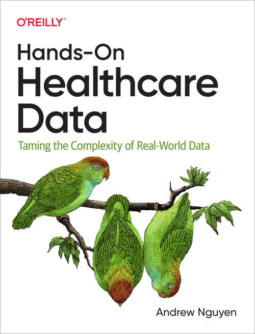 Book cover of Hands-On Healthcare Data: Taming The Complexity Of Real-world Data