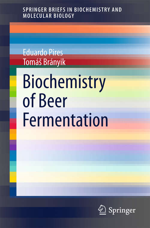 Book cover of Biochemistry of Beer Fermentation (SpringerBriefs in Biochemistry and Molecular Biology)