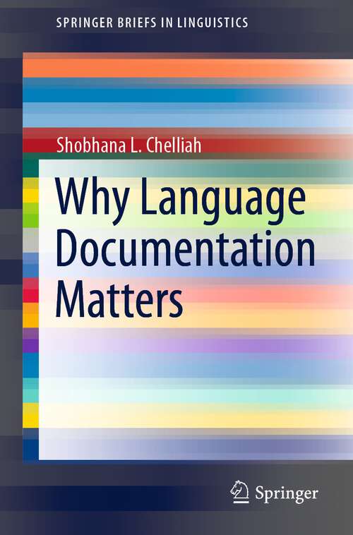Book cover of Why Language Documentation Matters (1st ed. 2021) (SpringerBriefs in Linguistics)