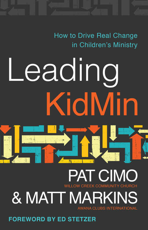 Book cover of Leading KidMin: How to Drive Real Change in Children's Ministry