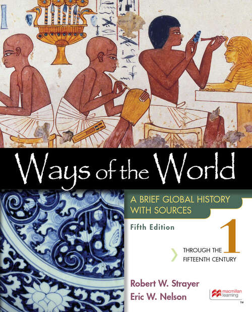 Book cover of Ways of the World with Sources, Volume 1: A Brief Global History (Fifth Edition)