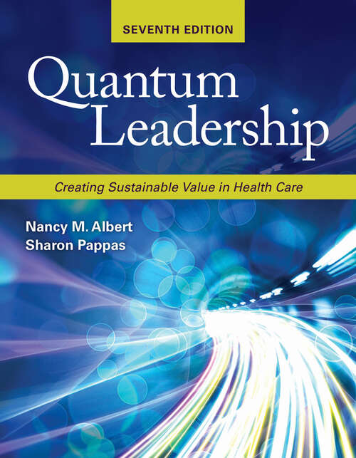 Book cover of Quantum Leadership: Creating Sustainable Value in Health Care