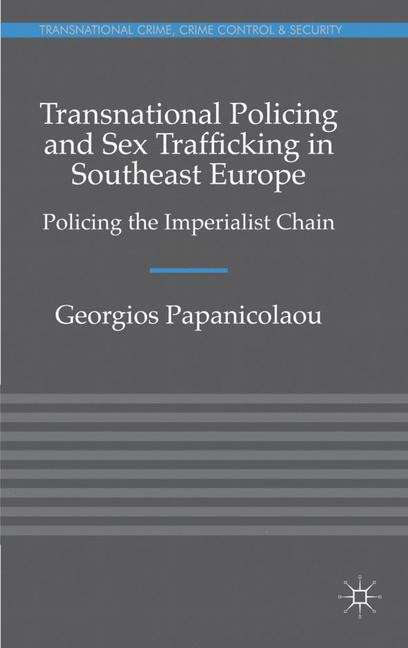 Book cover of Transnational Policing and Sex Trafficking in Southeast Europe