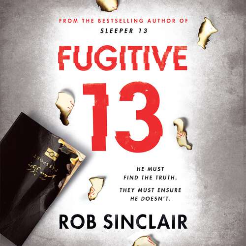 Book cover of Fugitive 13: The second action-packed, thrilling instalment of the best-selling, gripping series (Sleeper 13 #2)