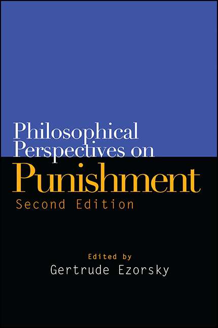 Book cover of Philosophical Perspectives on Punishment, Second Edition