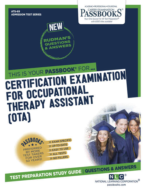Book cover of CERTIFICATION EXAMINATION FOR OCCUPATIONAL THERAPY ASSISTANT (OTA): Passbooks Study Guide (Admission Test Series)