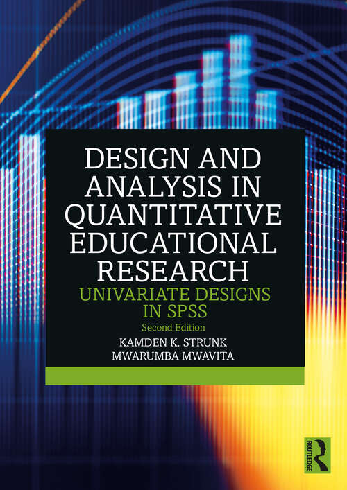 Book cover of Design and Analysis in Quantitative Educational Research: Univariate Designs in SPSS (2)