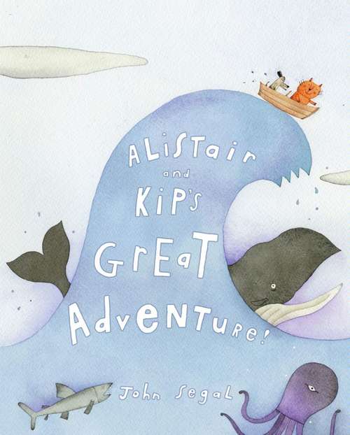 Book cover of Alistair and Kip's Great Adventure!