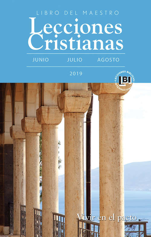 Book cover of Lecciones Cristianas libro del maestro trimestre de verano 2019: Summer 2019 Teacher Book