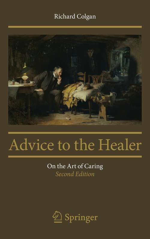 Book cover of Advice to the Healer: On the Art of Caring