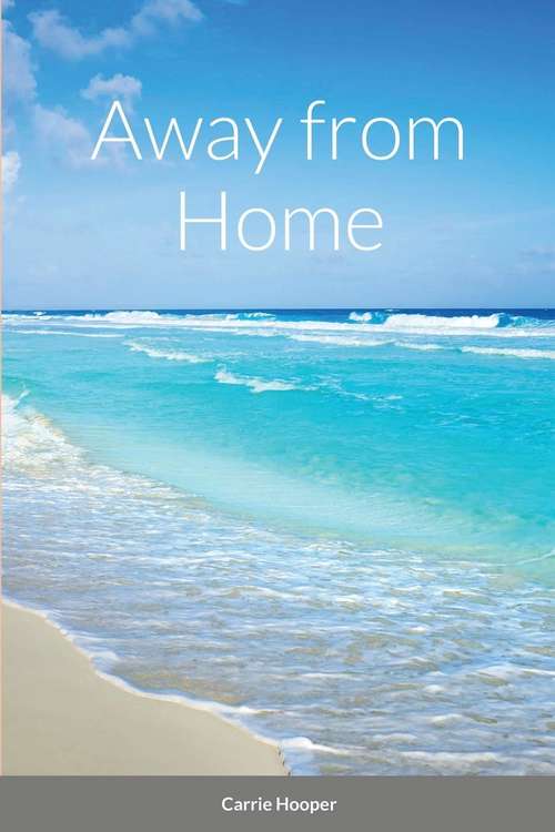 Book cover of Away from Home