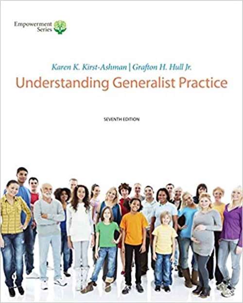 Book cover of Understanding Generalist Practice (Seventh Edition) (Brooks/Cole Empowerment Series)