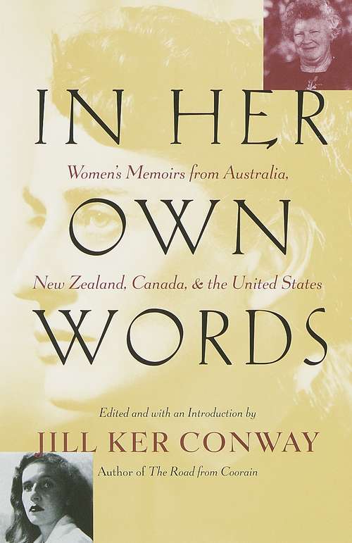 Book cover of In Her Own Words: Women's Memoirs from Australia, New Zealand, Canada, and the United States