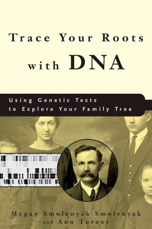 Book cover of Trace Your Roots with DNA: Using Genetic Tests to Explore Your Family Tree