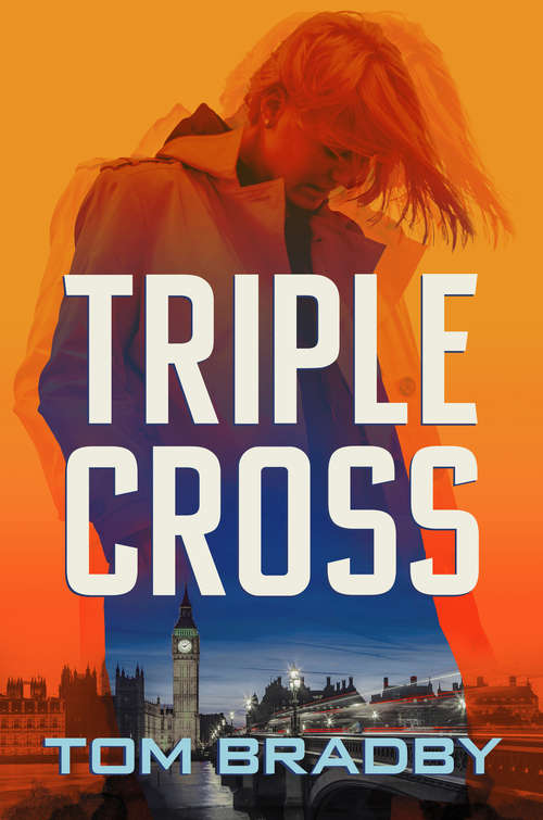 Book cover of Triple Cross (The Kate Henderson Thrillers #3)