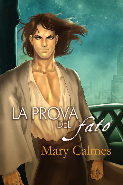 Book cover of La prova del fato (Serie Scelta del cuore #4)