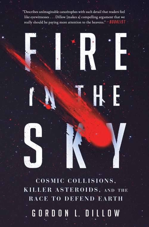 Book cover of Fire in the Sky: Cosmic Collisions, Killer Asteroids, and the Race to Defend Earth
