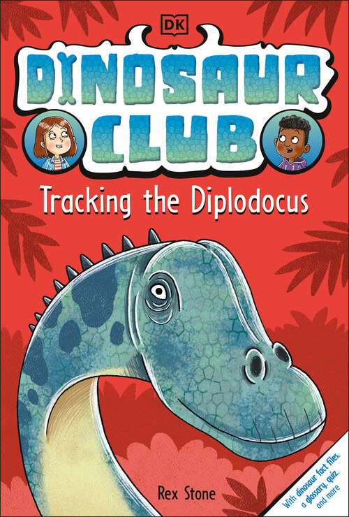 Book cover of Dinosaur Club: Tracking the Diplodocus (Dinosaur Club #4)