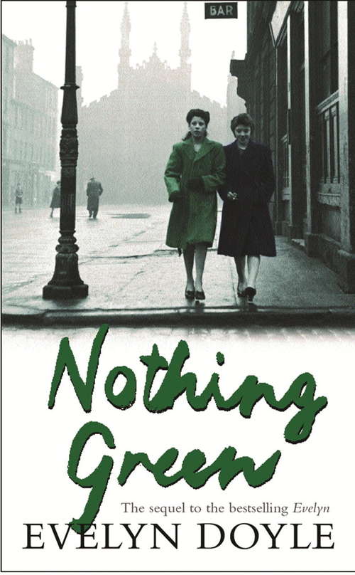 Book cover of Nothing Green: The Sequel to the Bestselling 'Evelyn'
