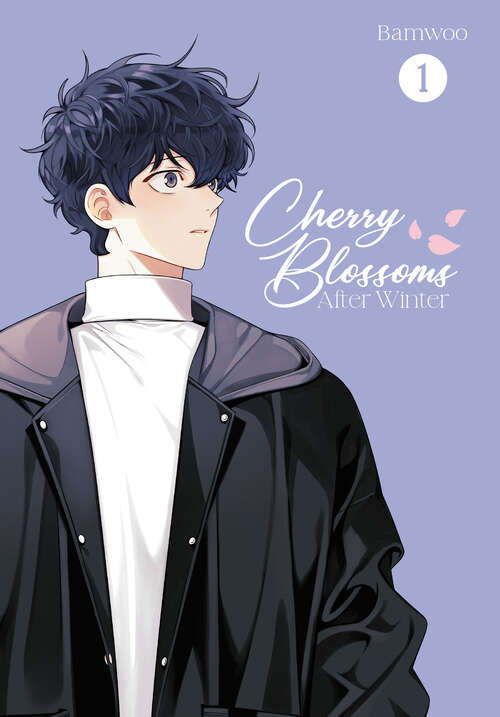 Book cover of Cherry Blossoms After Winter: Volume 1 (Cherry Blossoms After Winter #1)