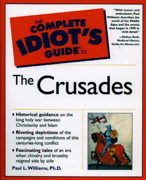 Book cover of The Complete Idiot's Guide to the Crusades