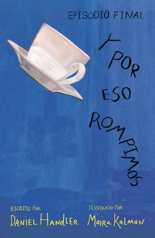 Book cover of Y por eso rompimos (Episodio final)