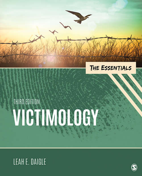 Book cover of Victimology: The Essentials (Third Edition) (Sage Text/reader Series In Criminology And Criminal Justice Ser.)