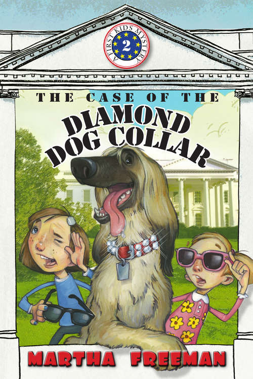 Book cover of The Case of the Diamond Dog Collar (First Kids Mystery #2)