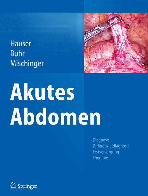 Book cover of Akutes Abdomen: Erstversorgung - Differentialdiagnose - Therapie