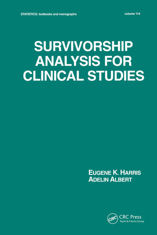 Book cover of Survivorship Analysis for Clinical Studies (Statistics: A Series of Textbooks and Monographs)