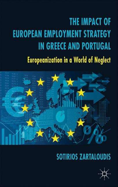 Book cover of The Impact of European Employment Strategy in Greece and Portugal