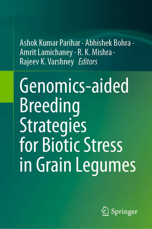 Book cover of Genomics-aided Breeding Strategies for Biotic Stress in Grain Legumes (2024)