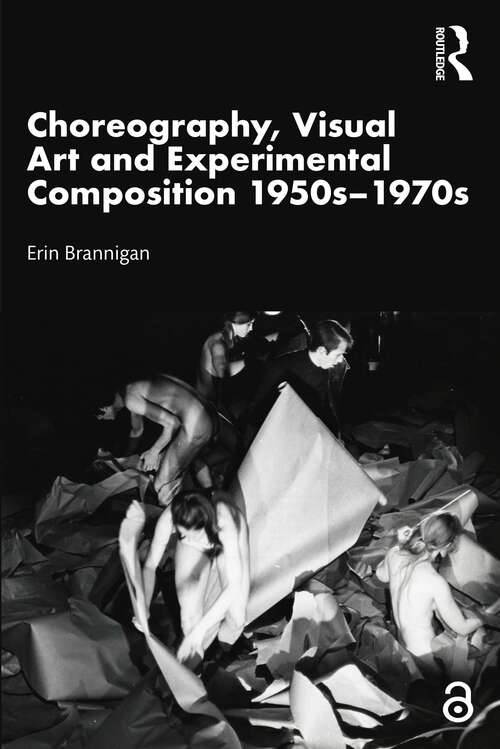 Book cover of Choreography, Visual Art and Experimental Composition 1950s–1970s