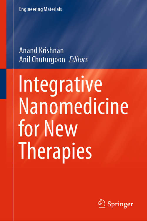 Book cover of Integrative Nanomedicine for New Therapies (1st ed. 2020) (Engineering Materials)