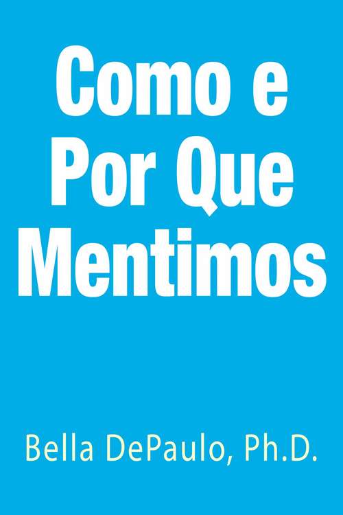 Book cover of Como E Por Que Mentimos
