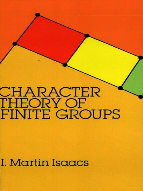 Book cover of Character Theory of Finite Groups