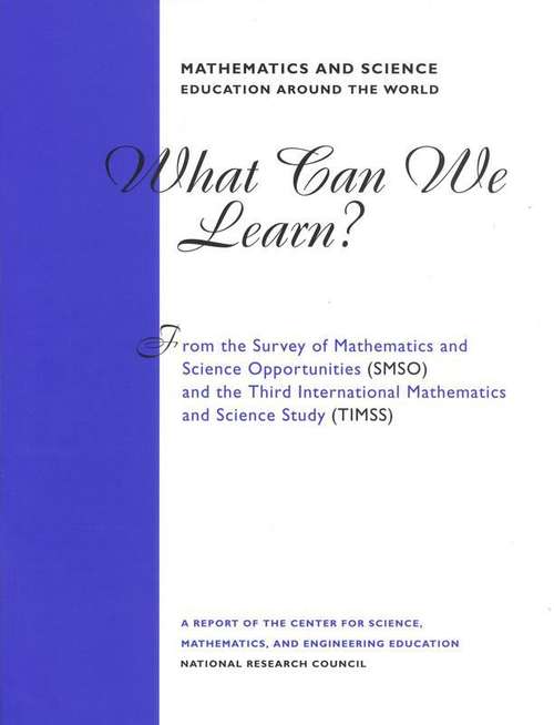 Book cover of Mathematics and Science Education Around the World: What Can We Learn From the Survey of Mathematics and Science Opportunities (SMSO) and the Third International Mathematics and Science Study (TIMSS)?