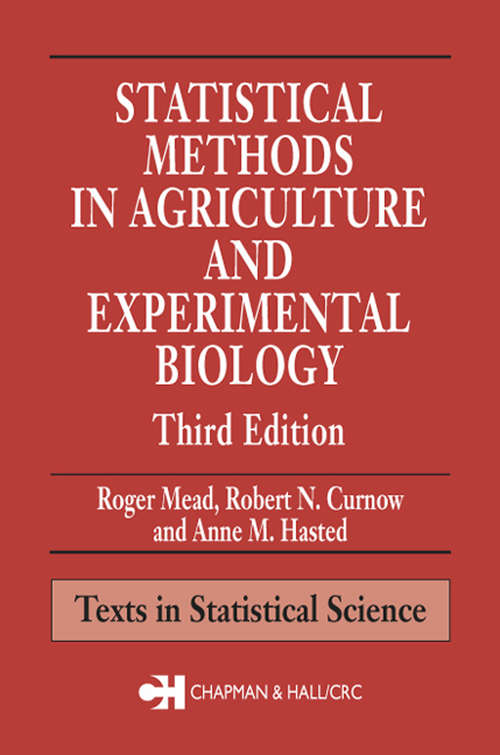 Book cover of Statistical Methods in Agriculture and Experimental Biology (3) (Texts in Statistical Science)