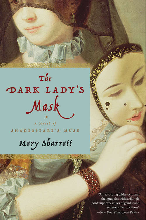 Book cover of The Dark Lady's Mask: A Novel of Shakespeare's Muse