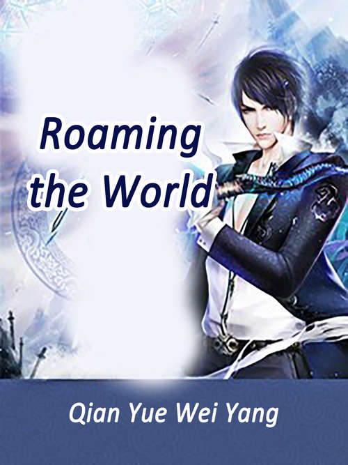 Book cover of Roaming the World: Volume 2 (Volume 2 #2)